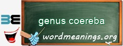 WordMeaning blackboard for genus coereba